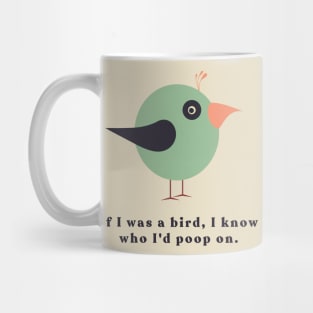 Bird Funny Mug